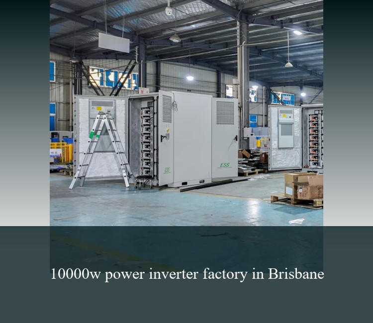10000w power inverter factory in Brisbane