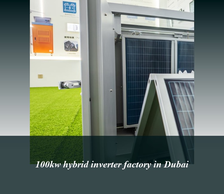 100kw hybrid inverter factory in Dubai