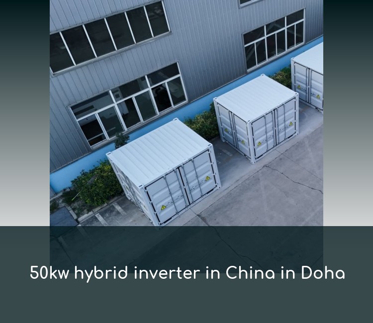 50kw hybrid inverter in China in Doha