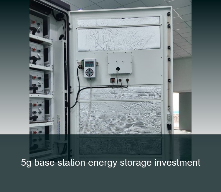 5g base station energy storage investment