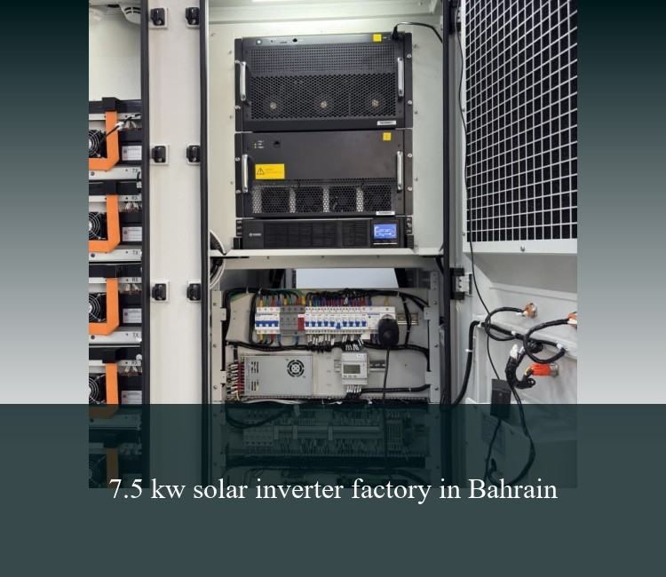 7.5 kw solar inverter factory in Bahrain