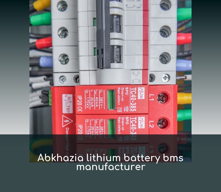 Abkhazia lithium battery bms manufacturer