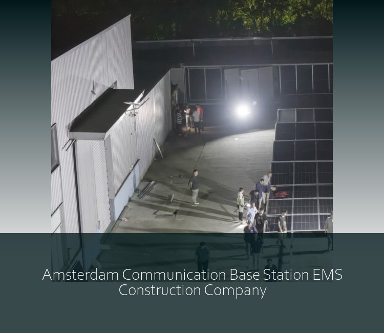 Amsterdam Communication Base Station EMS Construction Company