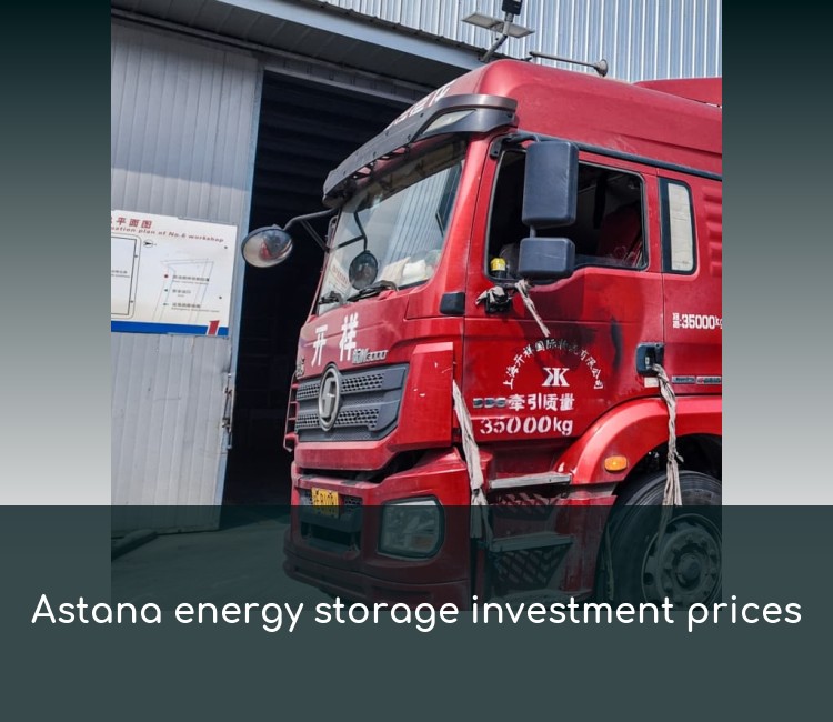 Astana energy storage investment prices