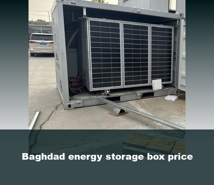 Baghdad energy storage box price