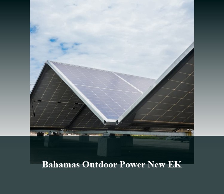 Bahamas Outdoor Power New EK