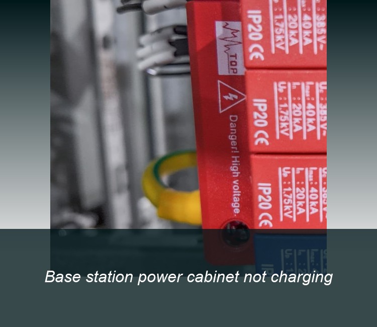Base station power cabinet not charging