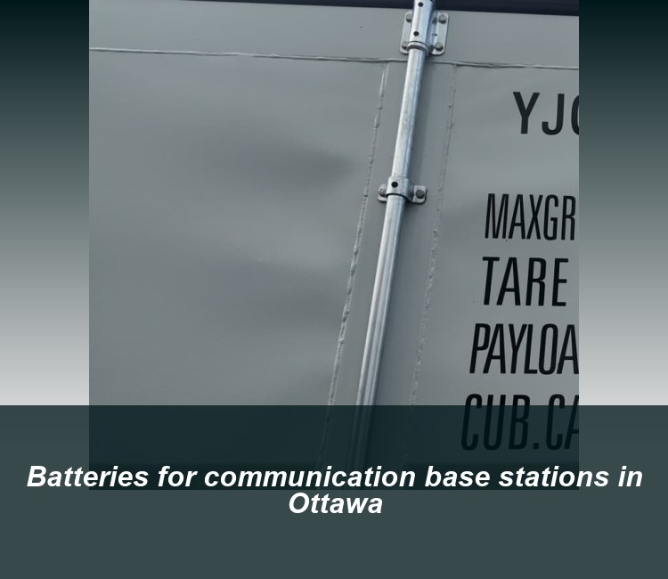 Batteries for communication base stations in Ottawa