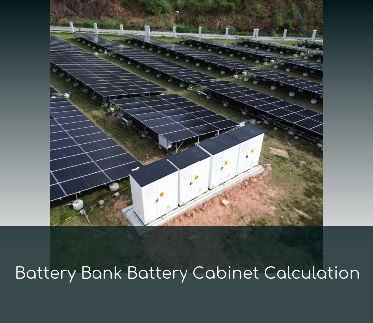 Battery Bank Battery Cabinet Calculation