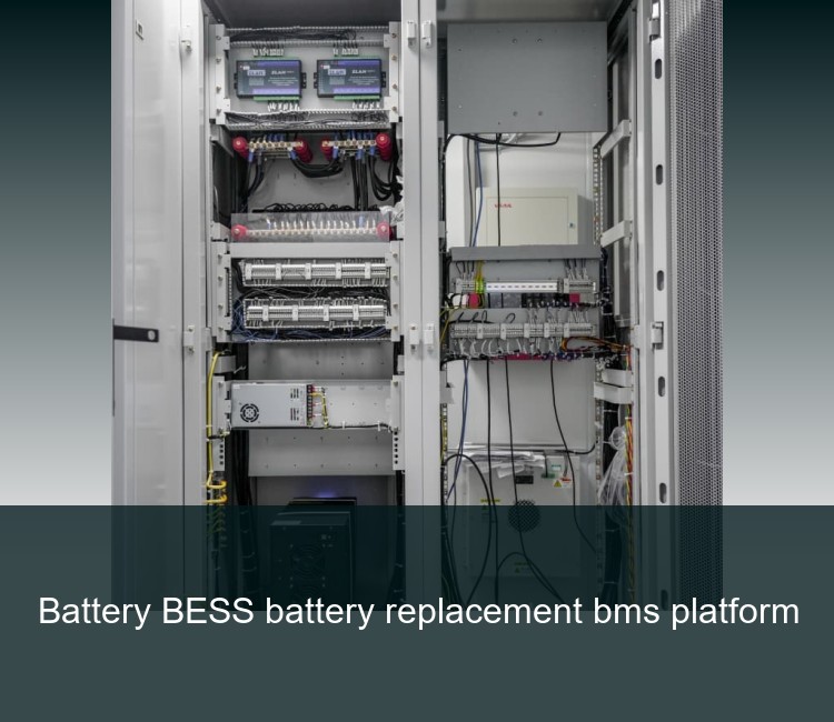 Battery BESS battery replacement bms platform