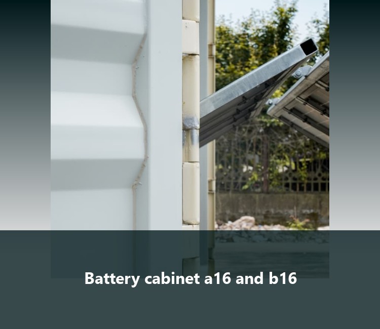 Battery cabinet a16 and b16