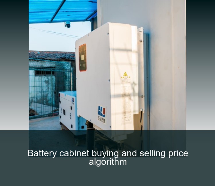 Battery cabinet buying and selling price algorithm