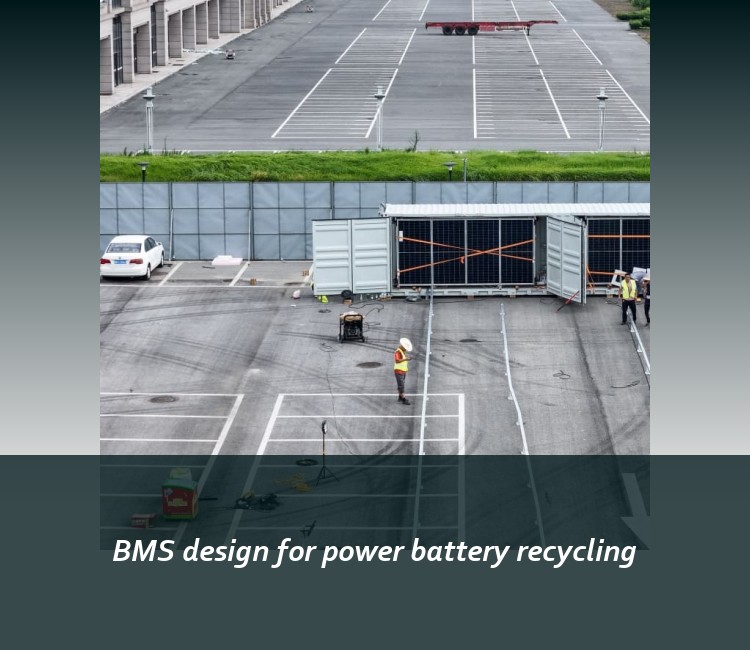 BMS design for power battery recycling