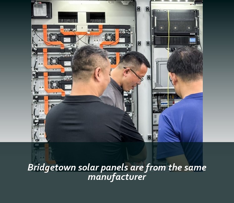 Bridgetown solar panels are from the same manufacturer