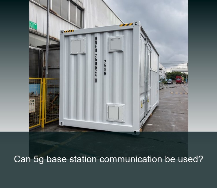 Can 5g base station communication be used?