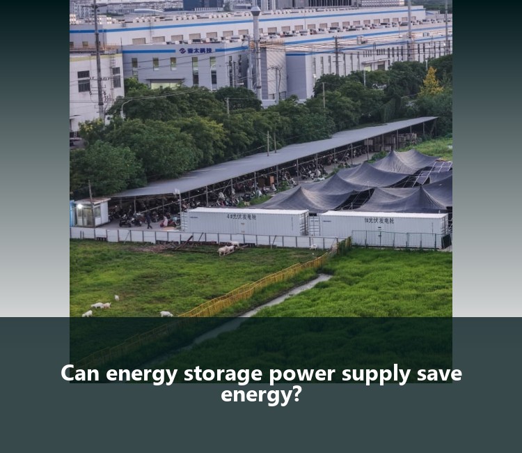Can energy storage power supply save energy?