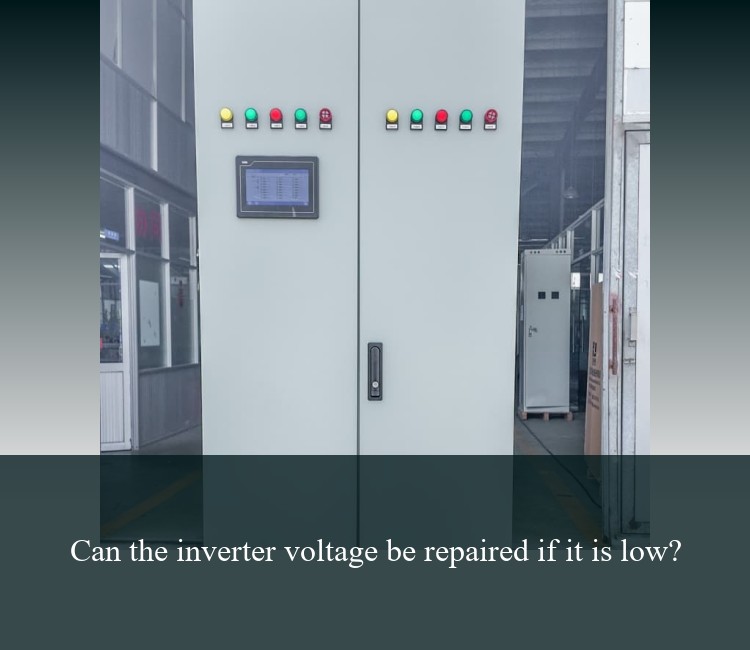 Can the inverter voltage be repaired if it is low?