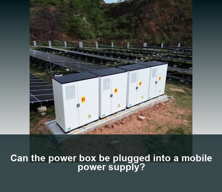 Can the power box be plugged into a mobile power supply?