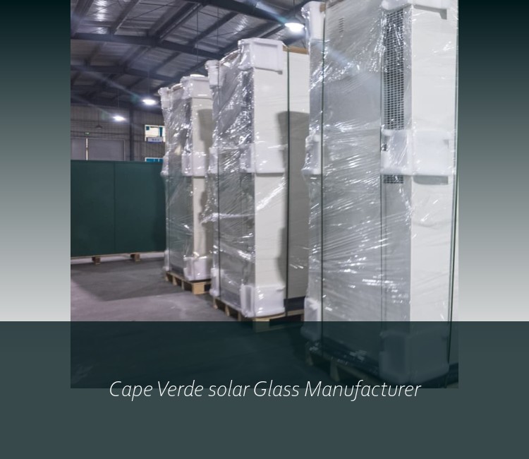 Cape Verde solar Glass Manufacturer