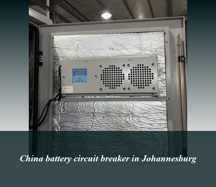China battery circuit breaker in Johannesburg