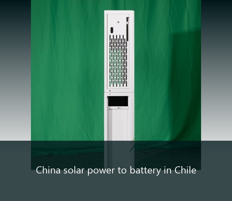 China solar power to battery in Chile