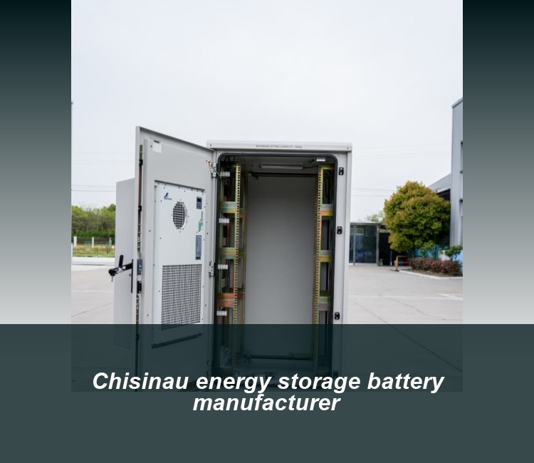 Chisinau energy storage battery manufacturer