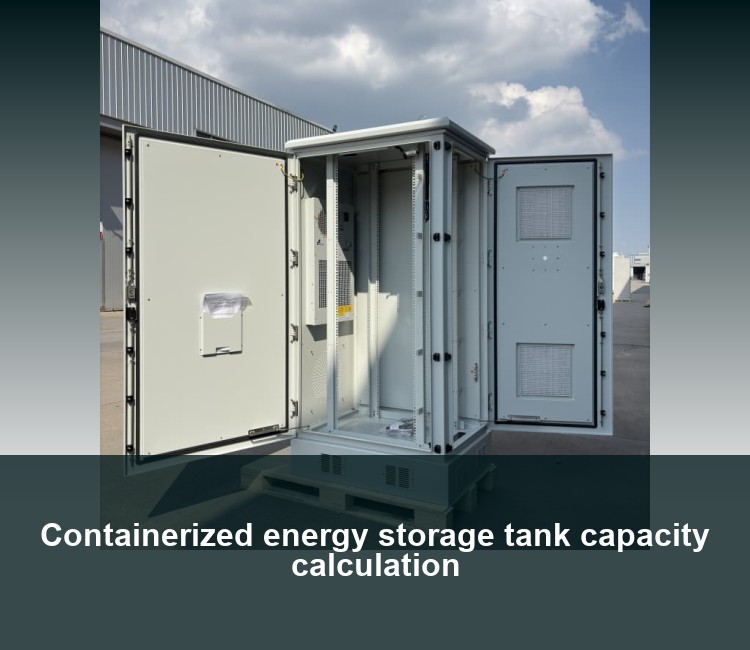 Containerized energy storage tank capacity calculation