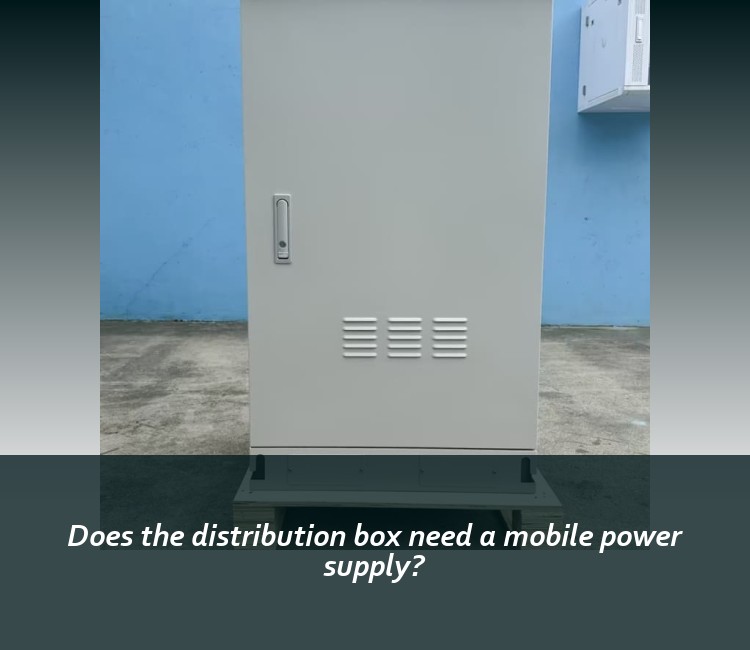 Does the distribution box need a mobile power supply?