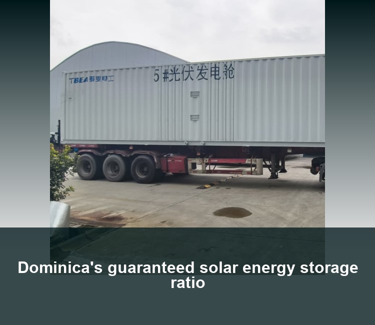 Dominica's guaranteed solar energy storage ratio