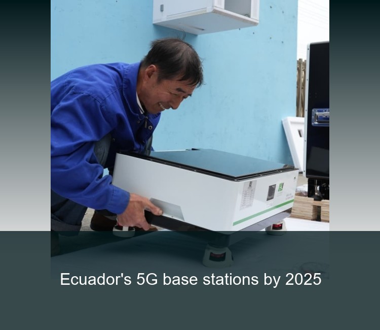 Ecuador's 5G base stations by 2025