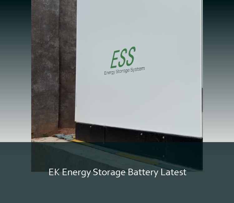 EK Energy Storage Battery Latest