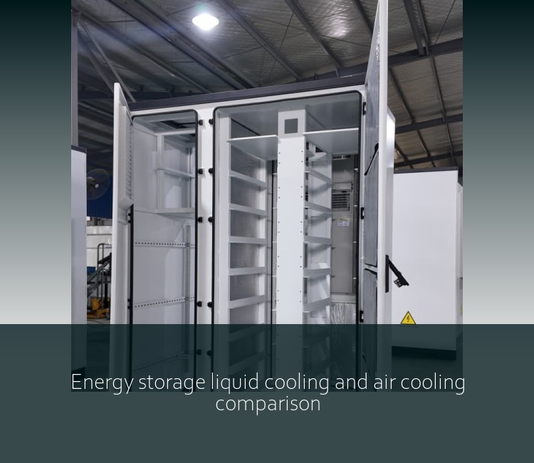 Energy storage liquid cooling and air cooling comparison