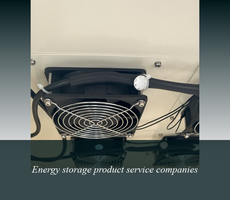 Energy storage product service companies