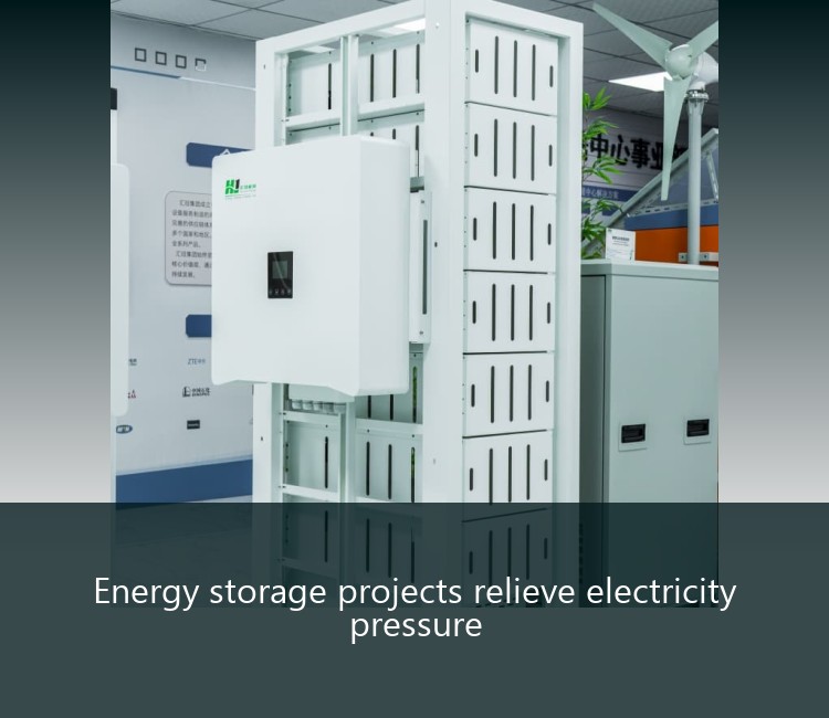 Energy storage projects relieve electricity pressure