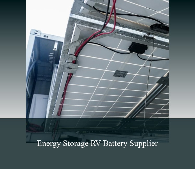 Energy Storage RV Battery Supplier