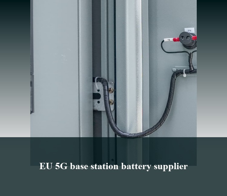 EU 5G base station battery supplier