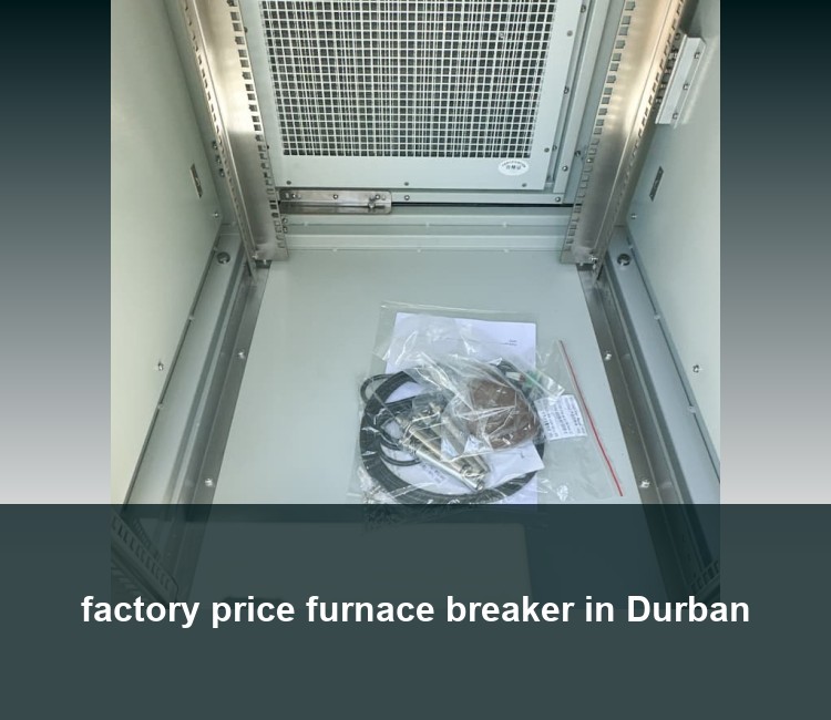factory price furnace breaker in Durban