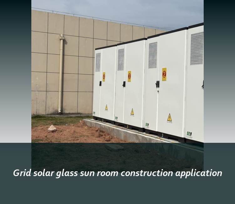 Grid solar glass sun room construction application