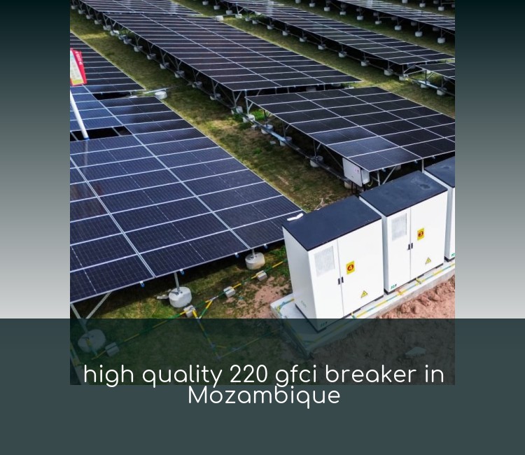 high quality 220 gfci breaker in Mozambique