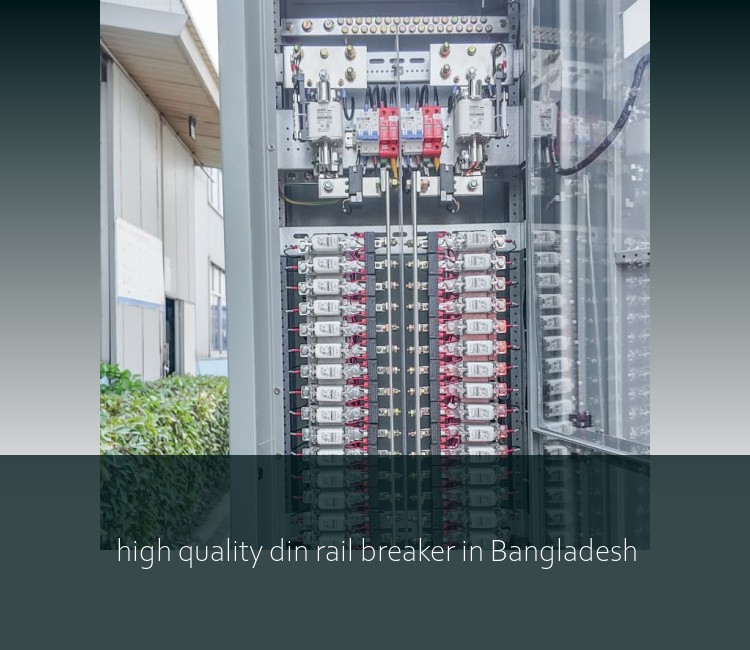 high quality din rail breaker in Bangladesh