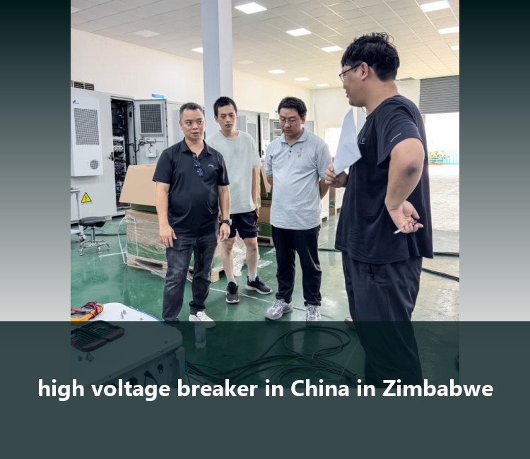 high voltage breaker in China in Zimbabwe