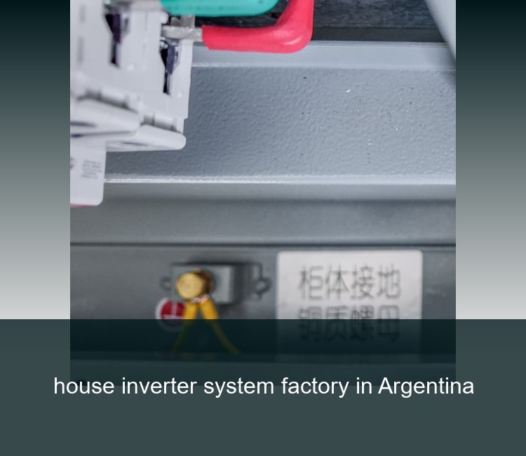 house inverter system factory in Argentina
