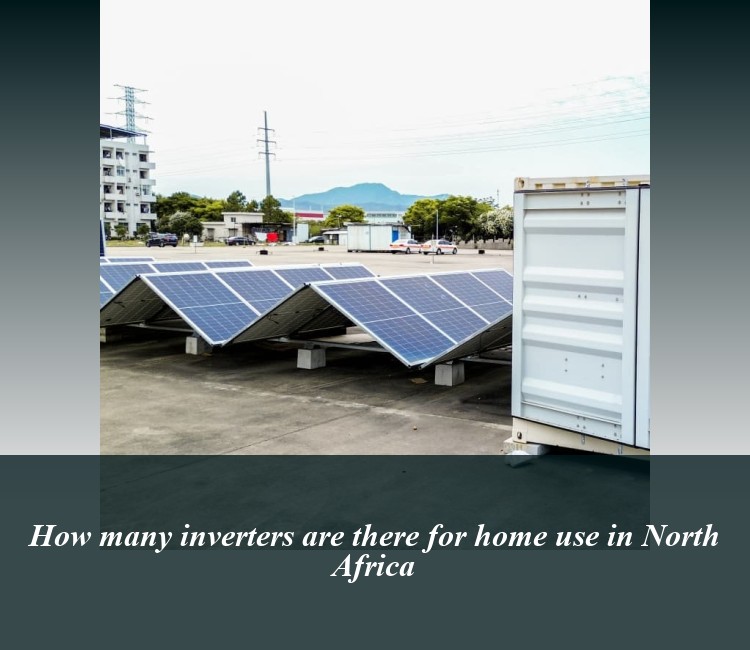 How many inverters are there for home use in North Africa