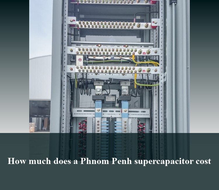 How much does a Phnom Penh supercapacitor cost