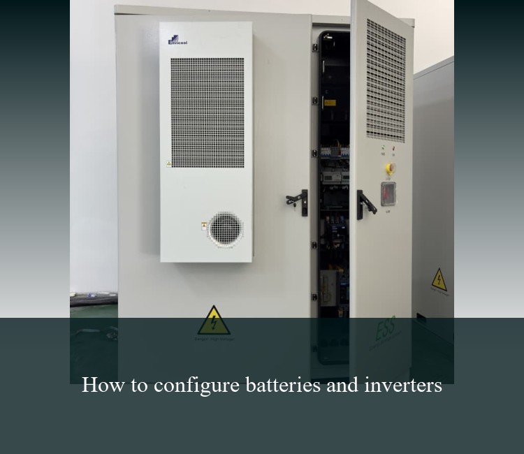 How to configure batteries and inverters