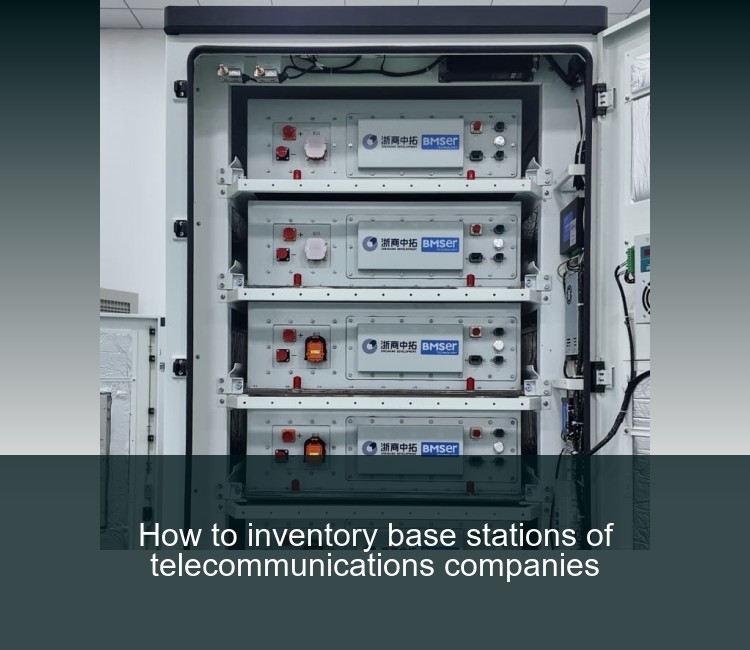 How to inventory base stations of telecommunications companies