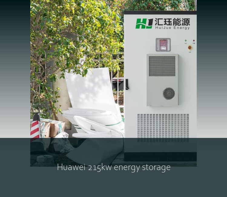 Huawei 215kw energy storage