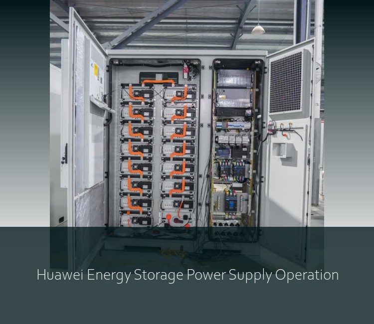 Huawei Energy Storage Power Supply Operation