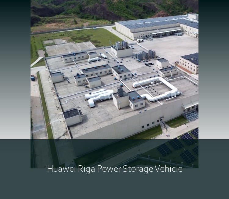 Huawei Riga Power Storage Vehicle
