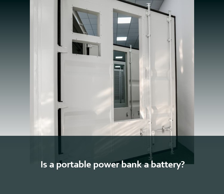 Is a portable power bank a battery?